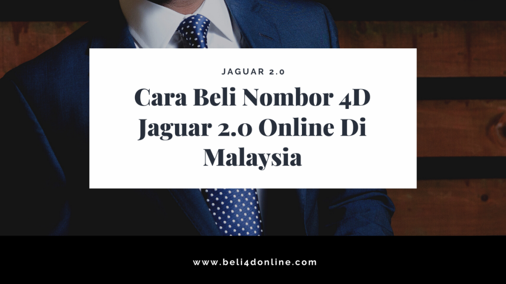 Cara Beli Nombor 4D Jaguar Online Di Malaysia