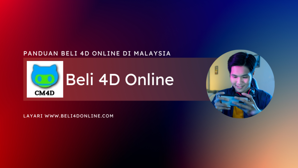 Panduan Beli 4D Online Di Malaysia Dengan Selamat